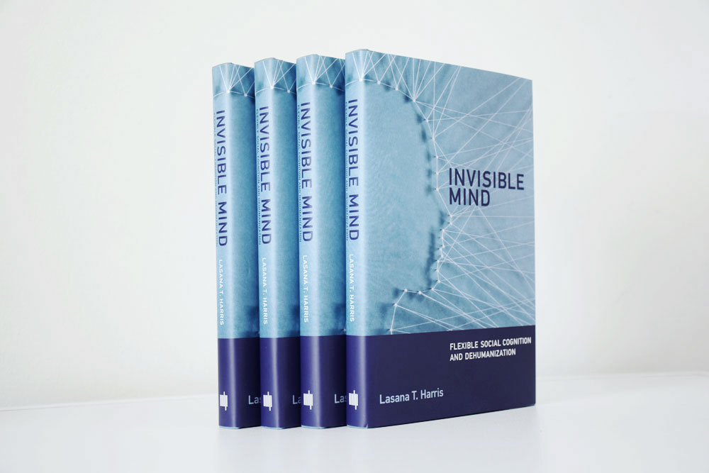 Invisible Mind by Lasana T. Harris Ph.D. | MIT Press